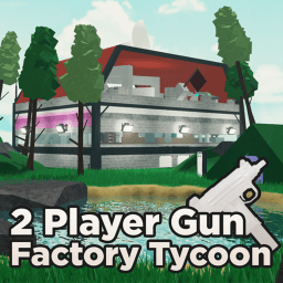 2 Player Gun Factory Tycoon Roblox game icon