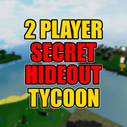 2 Player Secret Hideout Tycoon Roblox game icon
