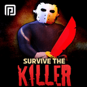Survive the Killer!